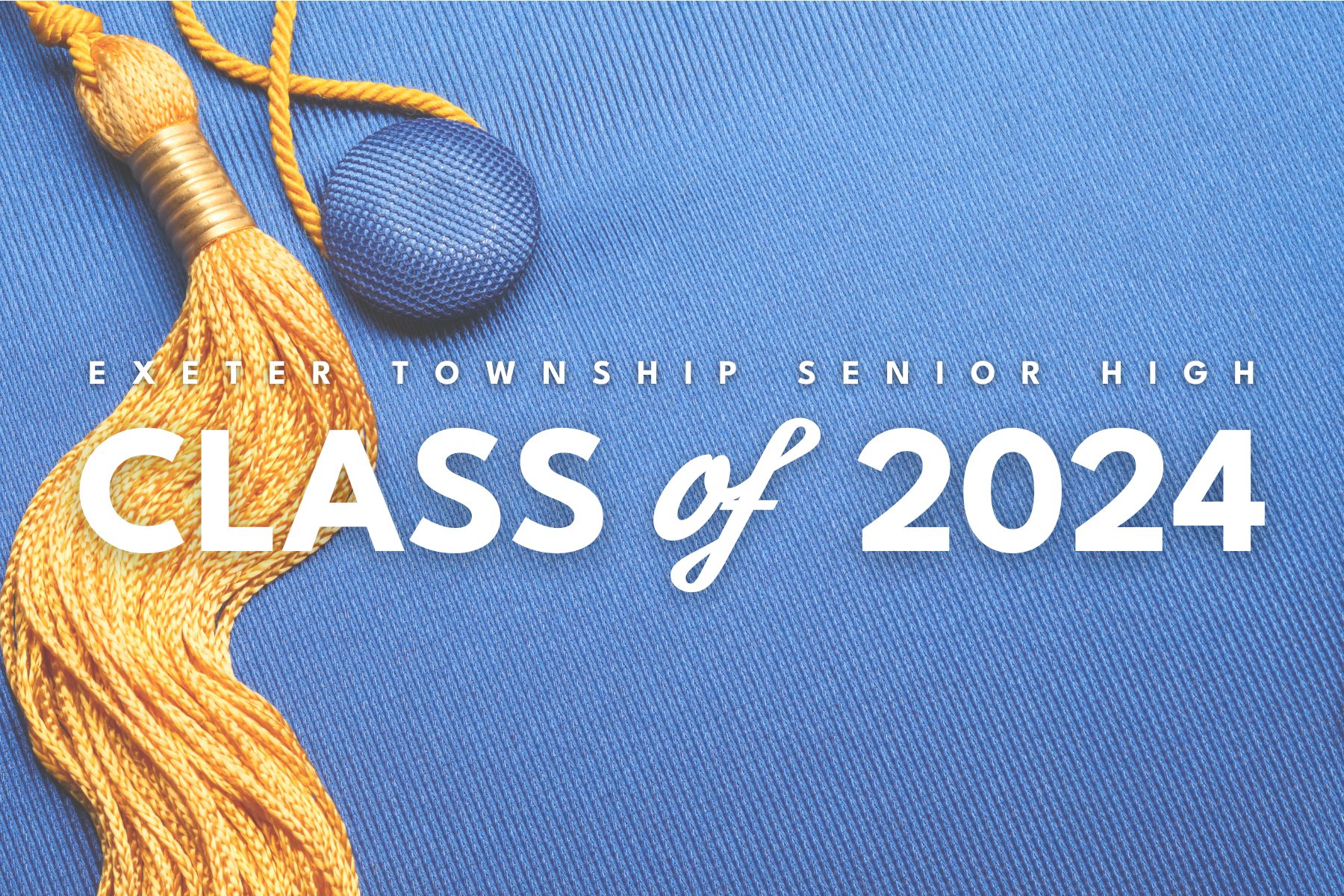 325 To Graduate in the Class of 2024 - Exeter Township School District